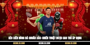 Kèo Xiên Bóng Đá Chuẩn Xác: Chiến Thuật Được Cao Thủ Áp Dụng