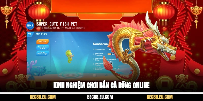 Kinh nghiệm chơi bắn cá rồng online