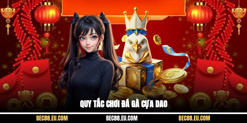 Quy tắc chơi đá gà cựa dao