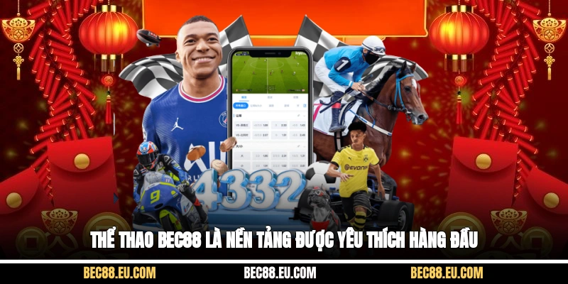 Thể thao Bec88 là nền tảng được yêu thích hàng đầu